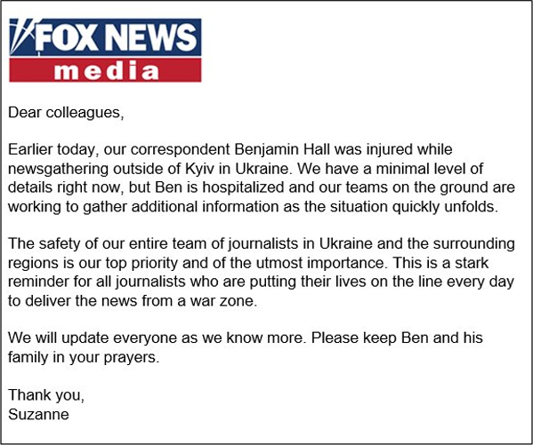 Fox News Memo on Benjamin Hall injury in Ukraine