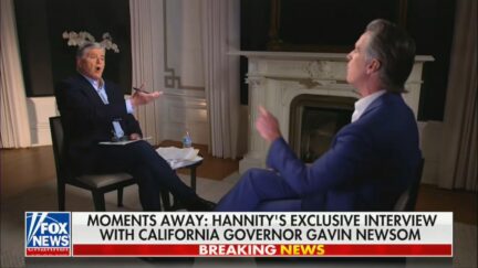 OPINION: Sean Hannity Interview of Gavin Newsom Was Great TV