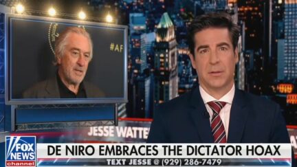 Jesse Watters Knocks De Niro for Muted Anti-Trump Tirade